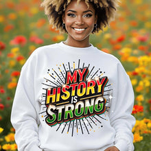 Load image into Gallery viewer, My History is Strong
