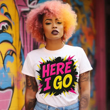 Load image into Gallery viewer, Here I Go
