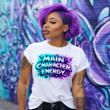 Load image into Gallery viewer, Main Character Energy
